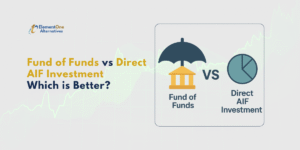 ElementOne Alternatives | Fund of Funds vs Direct AIF Investment: Which is Better?