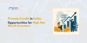 ElementOne Alternatives | Private Credit in India: Opportunities for High Net Worth Investors
