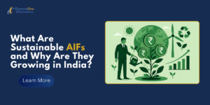 ElementOne Alternatives | What Are Sustainable AIFs and Why Are They Growing in India.