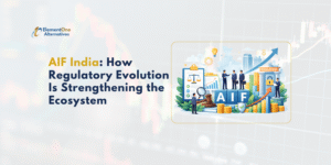 AIF India: How Regulatory Evolution Is Strengthening the Ecosystem | ElementOne Alternatives
